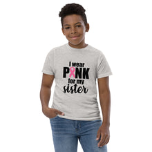 Load image into Gallery viewer, I wear Pink for my Sister