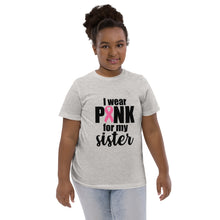 Load image into Gallery viewer, I wear Pink for my Sister