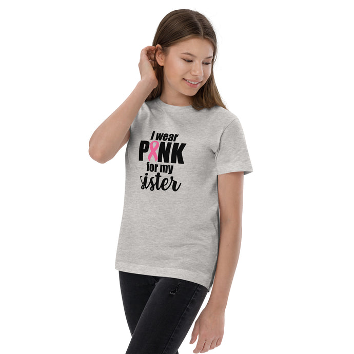 I wear Pink for my Sister